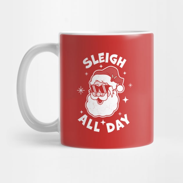 Sleigh All Day Santa Claus Funny Christmas Santa's Sleigh by OrangeMonkeyArt